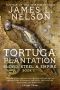 [Blood, Steel, and Empire 02] • The Tortuga Plantation